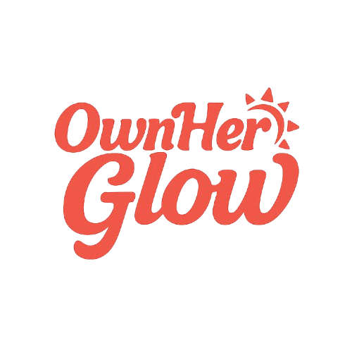 Own Her Glow